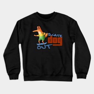 Skate Dog Out Blue Skateboard Crewneck Sweatshirt